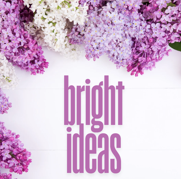 picture of purple flowers and words bright idea in purple