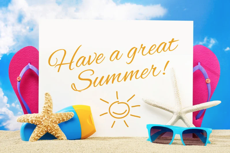 Picture of pink flip flops, sunglasses, starfish, and a sign that says Have a great Summer!