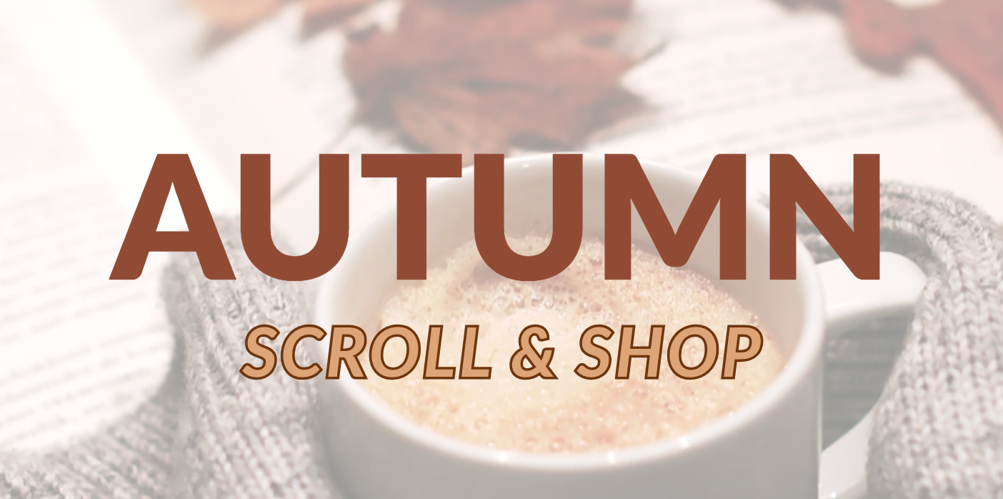 Autumn Vibes graphic with AUTUMN SCROLL & SHOP written across the picture