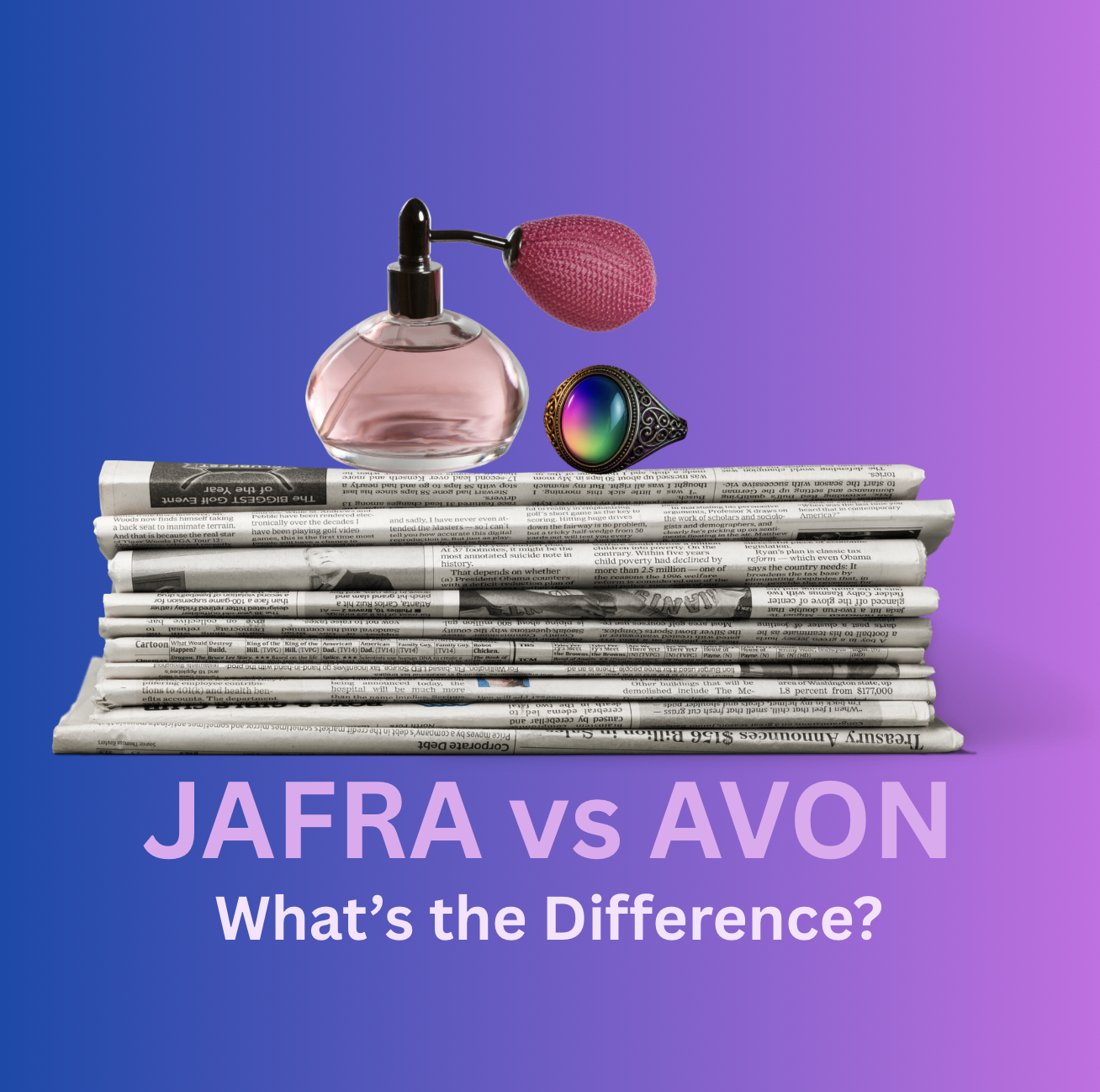 JAFRA vs Avon comparison graphic with newspapers, a vintage perfume bottle, and a mood ring