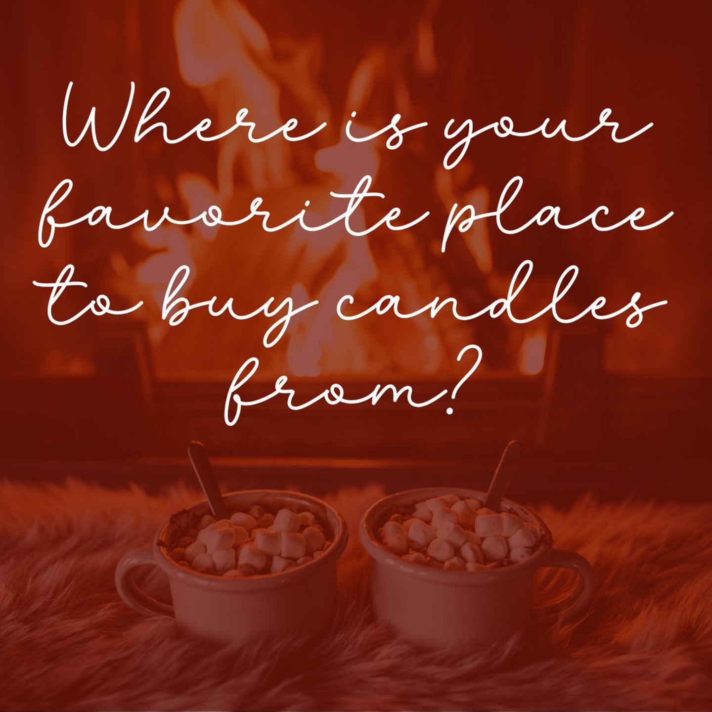 It's Candle Day!

Where is your favorite place to buy candles from?