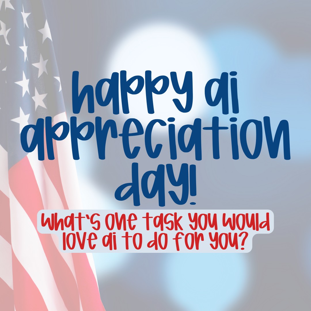 Really?! AI has a special day, too🤦🏾‍♀️

Oh, well. Happy AI Appreciation Day – What’s one task you’d love AI to handle for you?