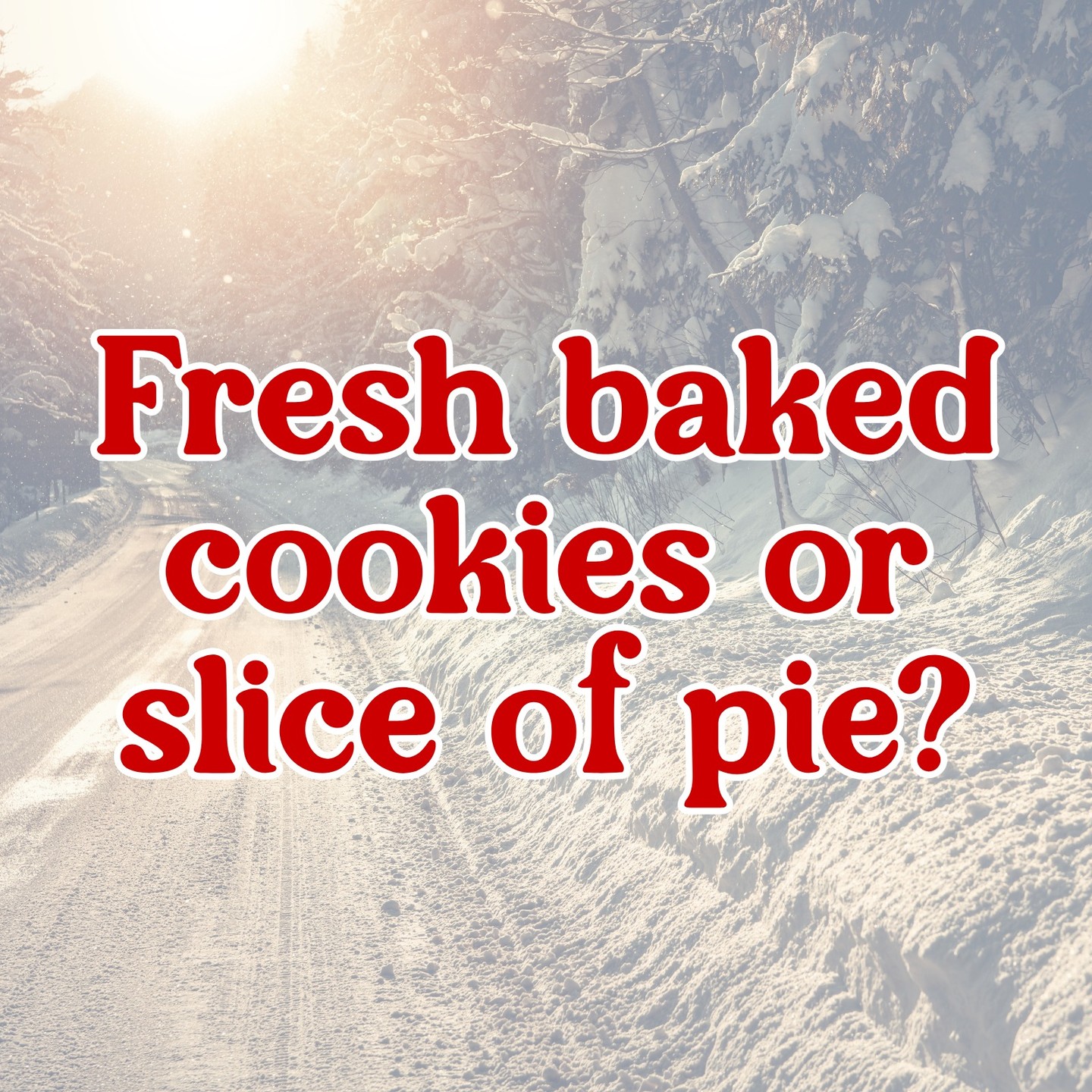 Cookies or pie? Sorry but you have to pick one 😂